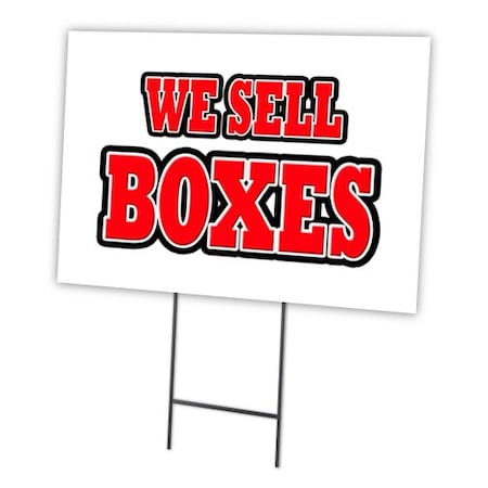 Signmission We Sell Boxes Yard Sign & Stake outdoor plastic coroplast window, C-1824 We Sell Boxes C-1824 We Sell Boxes